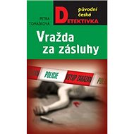 Vražda za zásluhy - Petra Tomášková