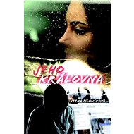 Jeho královna - Irena Piloušková