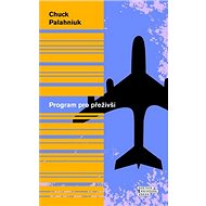 Program pro přeživší - Chuck Palahniuk
