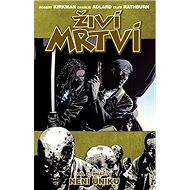 Živí mrtví 14: Není úniku - Robert Kirkman