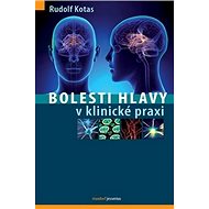 Bolesti hlavy v klinické praxi - Rudolf Kotas