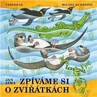 Zpíváme si o zvířátkách + CD - Ivan Zíma