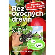 Rez ovocných drevín - Heidrun Holzfőrster