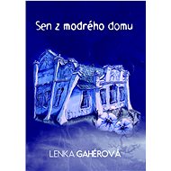 Sen z modrého domu - 