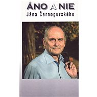 Áno a nie Jána Čarnogurského - 