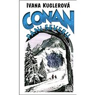 Conan Páni severu - Ivana Kuglerová