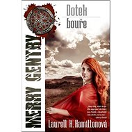 Dotek bouře: Merry Gentryová 5 - Laurell K. Hamiltonová