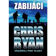 Zabijáci - Chris Ryan