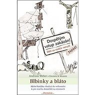Blbinky a bláto - Andreas Weber