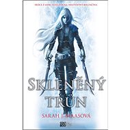 Skleněný trůn - Sarah J. Maasová