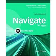 Navigate Intermediate B1+: Workbook with Key and Audio CD - 