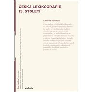 Česká lexikografie 15. století - Kateřina Voleková