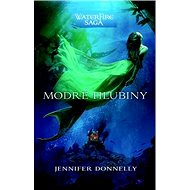 Modré hlubiny Water Fire sága - Jennifer Donnelly