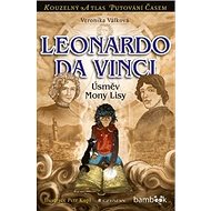 Leonardo da Vinci: Úsměv Mony Lisy - Veronika Válková