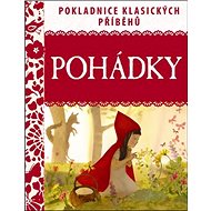 Pohádky: Pokladnice klasických příběhů - 