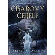 Císařovy čepele - Brian Staveley
