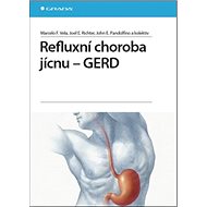 Refluxní choroba jícnu GERD - Marcelo F. Vela; Joel E. Richter; John E. Pandolfino