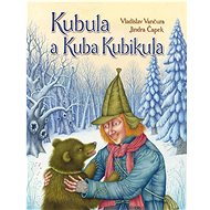 Kubula a Kuba Kubikula - Vladislav Vančura; Jindra Čapek