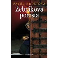 Žebrákova pomsta - Pavel Hrdlička
