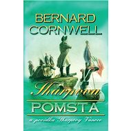 Sharpova pomsta: a povídka Sharpovy Vánoce - Bernard Cornwell