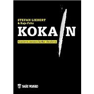 Kokain - Stefan Liebert; Kajo Fritz