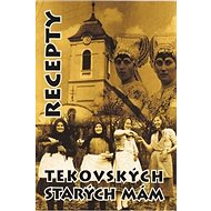 Recepty tekovských starých mám - 