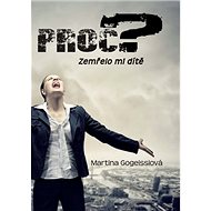 Proč? Zemřelo mi dítě - 