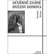 Důvěrně známé hvězdy domova - 