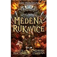 Magisterium Měděná rukavice - Cassandra Clareová