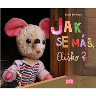 Jak se máš, Eliško? - Lucie Sunková