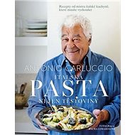 Italská pasta: Nejen těstoviny - Antonio Carluccio