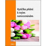 Kytička přání k Tvým narozeninám - 