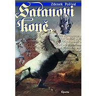 Satanovi koně - Zdeněk Pošíval