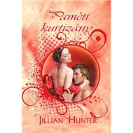 Paměti kurtizány - Jillian Hunter