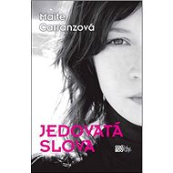 Jedovatá slova - Maite Carranzová