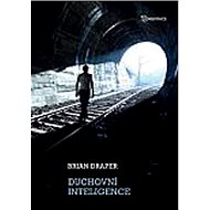 Duchovní inteligence - Brian Draper