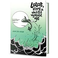 Losos, který se odvážil vyskočit výš - Ahn Do-Hyun