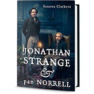 Jonathan Strange & pan Norrell - Susanna Clark