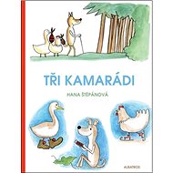 Tři kamarádi - Hana Štěpánová