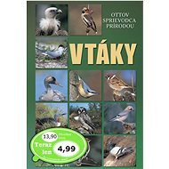 Vtáky: Ottov sprievodca prírodou - 