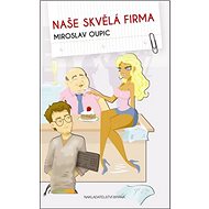 Naše skvělá firma - 