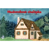 Medovníková chalúpka - Jana Semelková