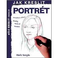 Jak kreslit Portrét - Mark Bergin