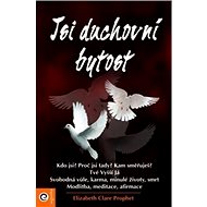 Jsi duchovní bytost - Ellizabeth Clare Prophetová