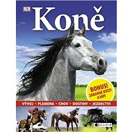 Koně: Vývoj, plemena, chov, dostihy, jezdectví - 