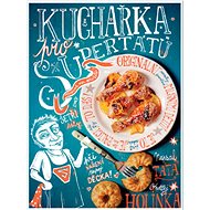 Kuchařka pro supertátu - Ondřej Holinka