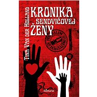 Kronika sendvičovej ženy - 