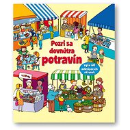 Pozri sa dovnútra potravín - 
