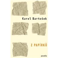 Z papírků - Karel Bartošek