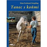 Tanec s koňmi - Klaus Ferdinand Hempfling